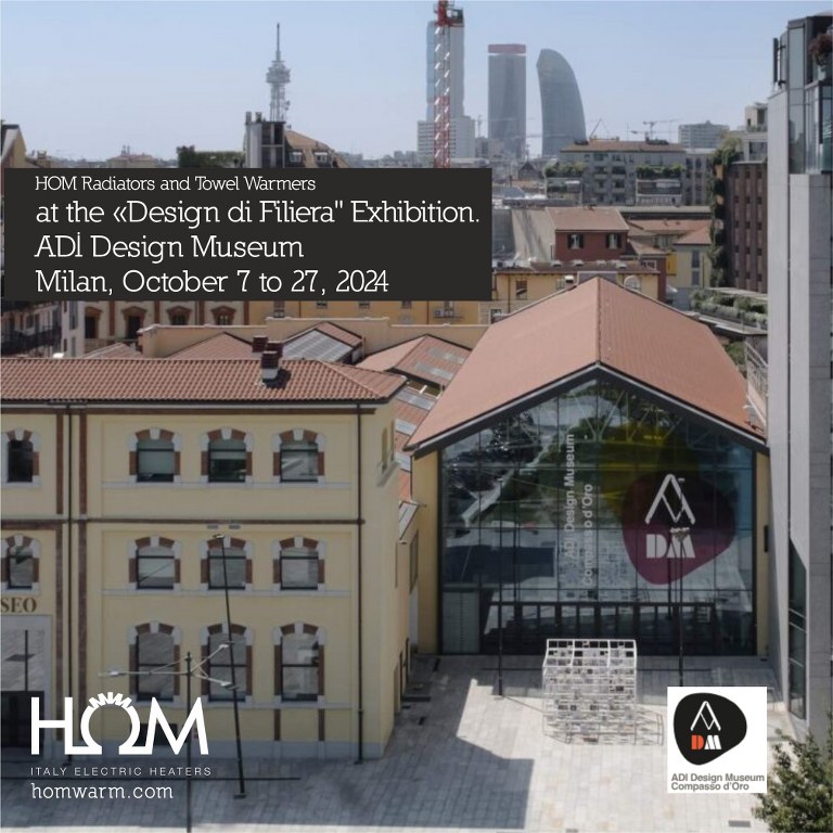 HOM Radiatori e Scaldasalviette Design di Filiera ADI Design Museum Milano ottobre 2024